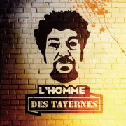 Alex Bianchi - L'homme des tavernes (2016)