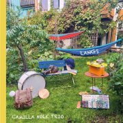 Camilla Hole Trio - Langs (2025)