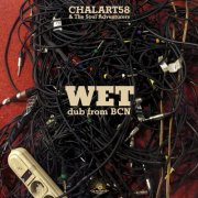 Chalart58, The Soul Adventurers - Wet (2024) [Hi-Res]