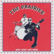 The Prairies - West Coast Love Songs (2025) [Hi-Res]