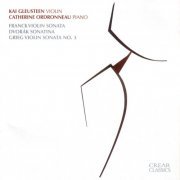 Kai Gleusteen, Catherine Ordronneau - Franck: Violin Sonata / Dvořák: Sonatina / Grieg: Violin Sonata No. 3 (2004)