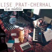 Lise Prat-Cherhal - Les réalités (2023)