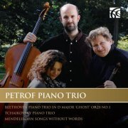 Petrof Piano Trio - Beethoven, Tchaikovsky and Mendelssohn: Works for Piano Trio (2014)