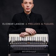 Eliomar Landim - 6 Preludes and Fugues (2025) Hi-Res