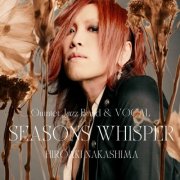Hiroaki Nakashima - SEASONS WHISPER (Quintet Jazz Band & VOCAL) (2026) Hi-Res