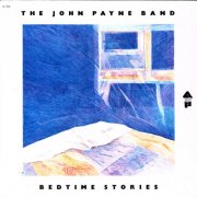 The John Payne Band - Bedtime Stories (1976) [Hi-Res]