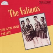 The Valiants - The Is the Night for Love (2008)