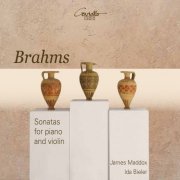 Ida Bieler, James Maddox - Brahms: Violin Sonatas Nos. 1 - 3 (2013) [Hi-Res]