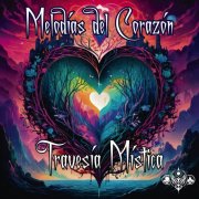 Travesía Mística - Melodías del Corazón (2024)