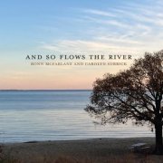 Ronn McFarlane and Carolyn Surrick - And So Flows The River (2023) [Hi-Res]