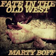 Marty Boff - Fate In The Old West (2020)