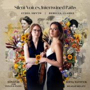 Sofia Yatsyuk & Meagan Milatz - Silent Voices, Intertwined Paths (2025) Hi-Res