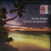 Teresa Bright - Tropic Rhapsody (2008)