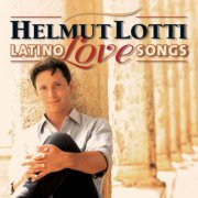 Helmut Lotti - Latino Love Songs (2001)