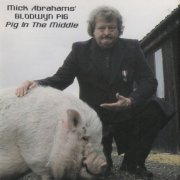 Mick Abrahams' Blodwyn Pig - Pig In The Middle (1996)