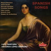 Luis Santana, Antonio López Serrano - SPANISH SONGS, Luis Santana, Antonio López Serrano (2023)