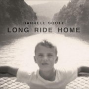 Darrell Scott - Long Ride Home (2016)