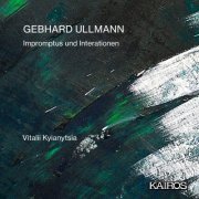 Vitalii Kyianytsia - Gebhard Ullmann: Impromptus und Interationen (2024) Hi-Res