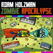 Adam Holzman - Zombie Apocalypse (2025)