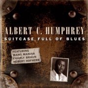 Albert C. Humphrey, Charly Braun, Hubert Hofherr, Mano Maniak - Suitcase Full of Blues (2014)