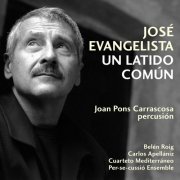 Joan Pons Carrascosa - José Evangelista. Un latido común (2024)