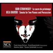 Frank-Immo Zichner, Frank Gutschmidt, Dominic Oelze, Torsten Schönfeld - Stravinsky: The Rite of Spring - Bartok: Sonata for 2 Pianos and Percussion (2012)