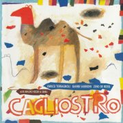Enrico Terragnoli, Gianni Sabbioni, Zeno de Rossi - Cagliostro (1994)