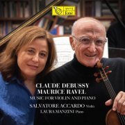 Salvatore Accardo & Laura Manzini - Claude Debussy, Maurice Ravel: Music for Violin and Piano (2020) [DSD & Hi-Res]