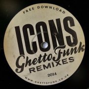 VA - Ghetto Funk Allstars: The Icons (2015)