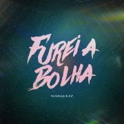 Marquezz - Furei A Bolha (2025) Hi-Res