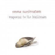 Emma Nordenstam - Response to the Birddream (2013)