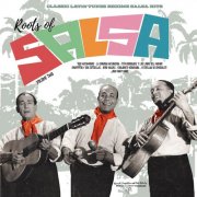 Various Artists - Roots of Salsa, Vol. 2 (2018)