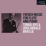 Torkil Bye & Jens Harald Bratlie - French Music for Flute and Piano (2026)