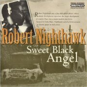 Robert Nighthawk - Sweet Black Angel (2000)