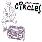 Erwan Mellec - Circles (2022)