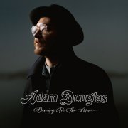 Adam Douglas - Dancing For The Moon (2023) [Hi-Res]