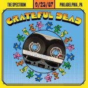 Grateful Dead - 1987-09-23 The Spectrum, Philadelphia, PA (2026) [Hi-Res]