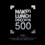 VA - Naked Lunch 500, Vol.9 (2020)