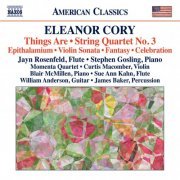 Jayn Rosenfeld, Stephen Gosling, Curtis Macomber, Blair McMillen, Sue Ann Kahn, William Anderson, James Baker, Momenta Quartet - Cory: Things Are & String Quartet No. 3 (2015)