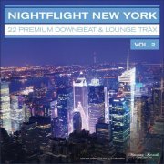 VA - Nightflight New York, Vol. 2 - 22 Premium Downbeat & Lounge Trax (2015)