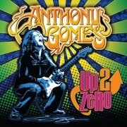 Anthony Gomes - Up 2 Zero (2012/2019)