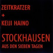 Tagen Zeitkratzer & Keiji Haino - Stockhausen: Aus den sieben (2016) [Hi-Res]