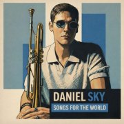 Daniel Sky - Songs For The World (2026) [Hi-Res]