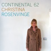 Christina Rosenvinge - Continental 62 (2007)