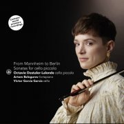 Octavie Dostaler-Lalonde, Artem Belogurov, Victor García García - From Mannheim to Berlin - Sonatas for Violoncello Piccolo (2023)