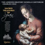 London Oratory Schola Cantorum, Charles Cole - Sacred Treasures of Spain: Motets from the Golden Age of Spanish Polyphony (2020) [Hi-Res]