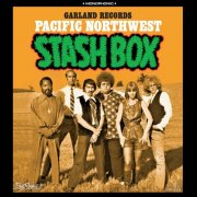 Various Artists - Garland Records: Pacific Northwest Stash Box (2019)