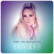 Jewel - The Greatest Hits Remixed (2013)