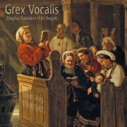 Grex Vocalis & Carl Høgset - Edvard Grieg Choral Music (2007) [Hi-Res]