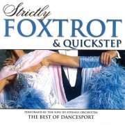 The New 101 Strings Orchestra – Strictly Ballroom Series: Strictly Foxtrot and Quickstep (2000)